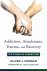 Oliver J. Morgan - Addiction, Attachment, Trauma and Recovery – The Power of Connection