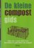 Hul-Aalders Yvonne van 't - De kleine compostgids
