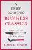 Russell, James - A Brief Guide to Business Classics: From the Art of War to the Wisdom of Failure