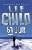 Lee Child - 61 Uur / Jack Reacher / 6
