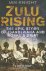 Zulu Rising The Epic Story ...