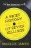 Brief history of seven kill...