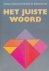 Het juiste woord
