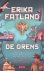 De grens: Een reis door all...