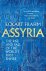 Assyria The Rise and Fall o...