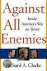 Richard A. Clarke - Against All Enemies