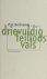 Gerbrandy, Piet. - Drievuldig feilloos vals.