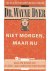 Wayne Dyer - Niet morgen maar nu