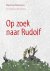 Marianne Schoevers - Op zoek naar Rudolf