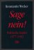Sage nein! : politische Lie...