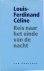 Louis-Ferdinand Celine - Reis naar het einde van de nacht
