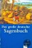 Das große deutsche Sagenbuch