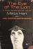 Lael Tucker Wertenbaker - The eye of the Lion - a novel based on the life of Mata Hari