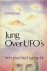 Jung, C.G. - Jung over Ufo's. Een psychisch gerucht