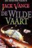 J. Vance - De wilde vaart