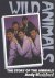 Wild Animals. The story of ...