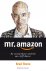 Mr. Amazon: de onstuitbare ...