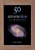 Baker, Joanne - 50 Ideas You Really Need to Know: Universe
