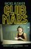 Rachel Kushner 63050 - Club Mars