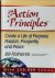 FitzPatrick, Bill - THE ACTION PRINCIPLES. Create a Life of Purpose, Passion, Peace and Prosperity.