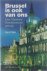 Brussel is ook van ons - ee...
