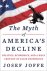The Myth of America's Decline