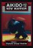 Morihei Ueshiba - Aikido And The New Warrior