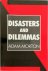 Disasters and Dilemmas