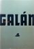 On the border : Julio Galán