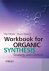 Workbook for Organic Synthe...