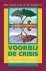 FRAANJE, Rien & KNAAP, Jos van der (redactie) - Voorbij de crisis