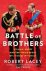 robert lacey - Battle of brothers