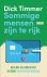 Dick Timmer - Sommige mensen zijn te rijk
