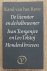 REVE, KAREL VAN HET. - De literator en holbewoner. Ivan Toergenjev en Lev Tolstoj. Honderd brieven, bijeengezocht, vertaald en van commentaar voorzien door Karel van het Reve.