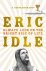 Eric Idle 74755 - Always look on the bright side of life