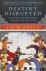 Destiny Disrupted: A Histor...