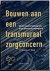 BOUWEN TRANSMURAAL ZORGCENT...