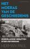 H. Paul - Moeras van de geschiedenis - nederlandse debatten over historisme, 1920-1970