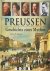 Preussen. Geschichte eines ...