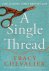 Tracy Chevalier - A single thread
