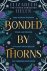Bonded by Thorns
