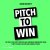 Pitch to Win The Tools That...