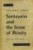 Santayana and the sense of ...