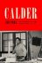 Perl, Jed. - Calder : the conquest of time : the early years, 1898-1940.