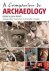 A companion to archaeology ...