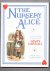 The Nursery Alice, the clas...