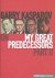 Garry Kasparov - Gary Kasparov on My Great Predecessors