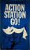 Action station go!