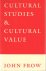Frow, John - Cultural Studies and Cultural Value