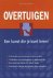 Overtuigen Een kunst die je...